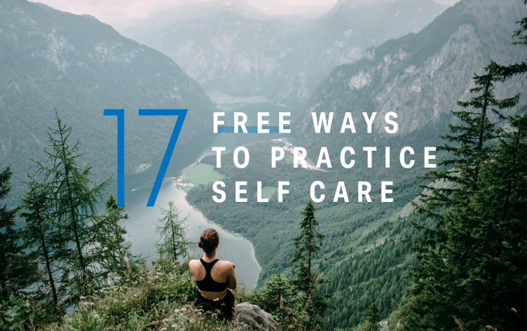 17 Free Ways to Practice Self-Care